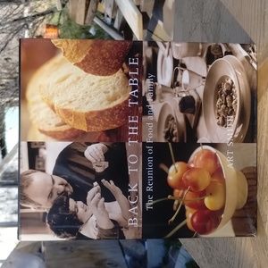 Back to the Table- the reunion of food and family by art smith